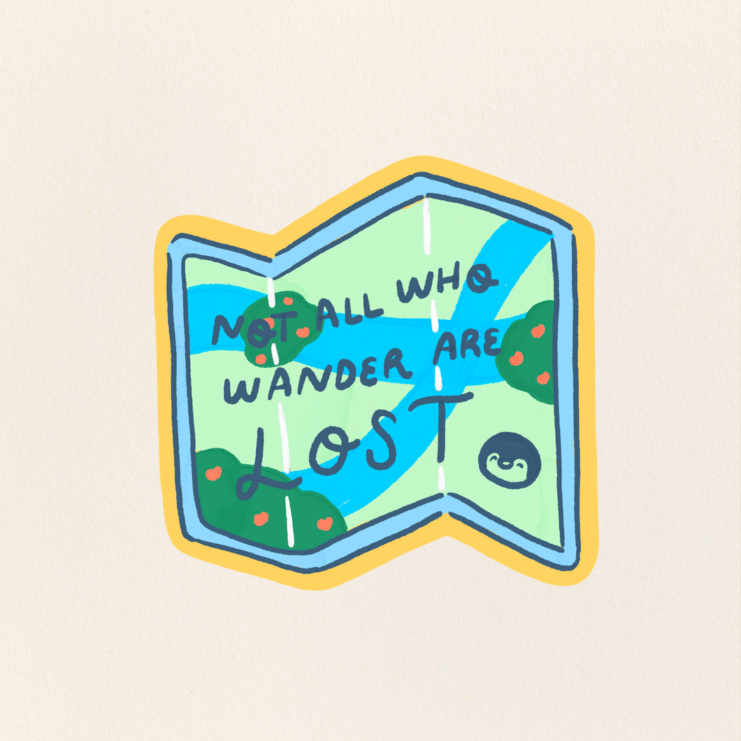 Not All Who Wander Sticker